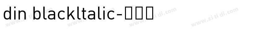 din blackltalic字体转换